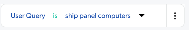 Example of filter where User Query is ship panel computers | Coveo