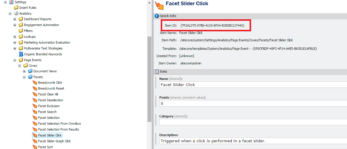 If you wanted to change the caption of the Coveo event named Facet Slider Click you would need to open the Sitecore Content…​ | Coveo for Sitecore 4
