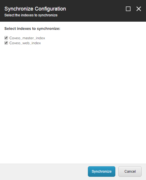 Select the indexes you want to synchronize and choose Synchronize | Coveo for Sitecore 4