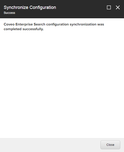 In the next screen choose Close (On-Premises) | Coveo for Sitecore 4