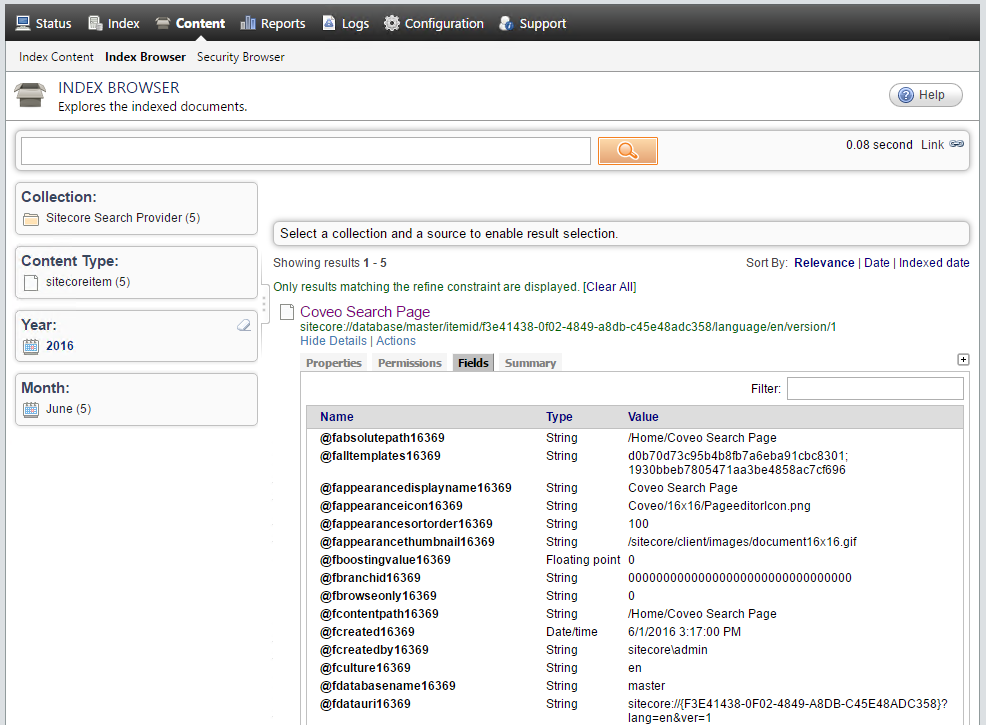 You can use it to validate whether any field that you configured is properly indexed | Coveo for Sitecore 4