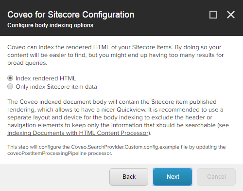 To index the full HTML rendering of the published Sitecore items choose Index rendered HTML | Coveo for Sitecore 4