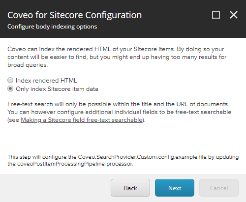 To index only Sitecore item data select Only index Sitecore item data | Coveo for Sitecore 4