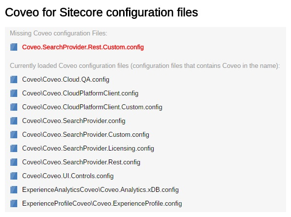 When Coveo is unable to find one of the configuration files the missing file appears in red under Missing Coveo…​ | Coveo for Sitecore 4