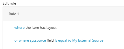 In the Query Filter section under Filter expression rules add the rule or where syssource field is equal to…​ | Coveo for Sitecore 4
