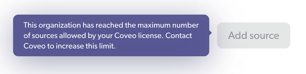 The "Add source" button is disabled because you’ve reached your source limit | Coveo